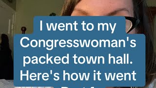 I went to my Congresswomans Town Hall Heres how it went [upl. by Aytnahs400]