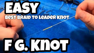 Easiest Way To Tie A FG Knot 2022  How to [upl. by Acinhoj982]