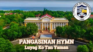 Luyag Ko Tan Yaman  Official Provincial Hymn of Pangasinan with Lyrics [upl. by Graff2]