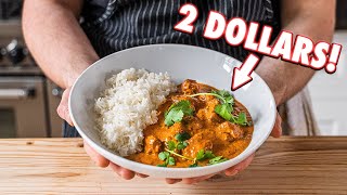 The 2 Dollar Curry Butter Chicken  But Cheaper [upl. by Enelrats]