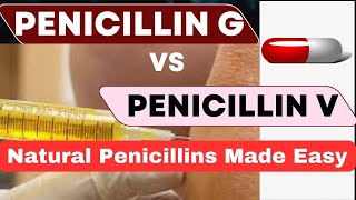 Penicillin G vs V  Simple Explanation  High Yield [upl. by Bastian]