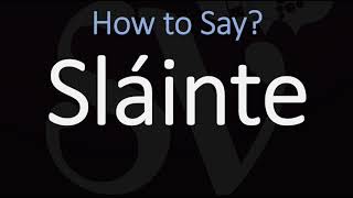 How to Pronounce Sláinte CORRECTLY  Say Cheers in Irish on St Patricks Day [upl. by Feltie]