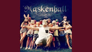 Maskenball [upl. by Nwad]