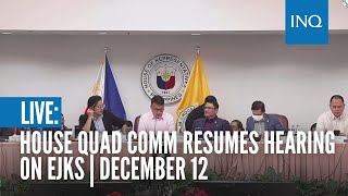 LIVE House quad comm resumes hearing on EJKs  December 12 Part 3 [upl. by Nickles]