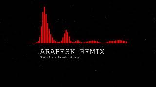 ARABESK REMIX ÖZEL SET [upl. by Frulla]