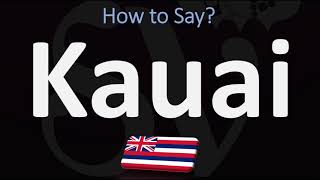 How to Pronounce Kauai CORRECTLY [upl. by Ahtis750]