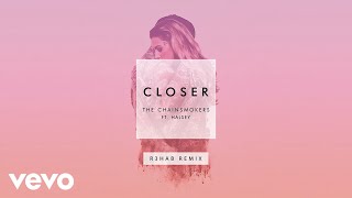 The Chainsmokers  Closer R3hab Remix Audio ft Halsey [upl. by Chavey]