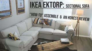 Ikea Ektorp A Review Step by Step Assembly Guide and Video Tutorial of the Sectional Sofa [upl. by Claudy788]