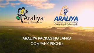 Araliya Packaging Lanka Company Profile [upl. by Fisuoy]