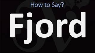 How to Pronounce Fjord CORRECTLY [upl. by Howland266]