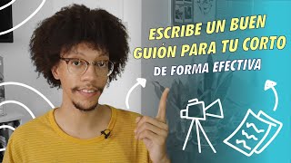 Como ESCRIBIR UN BUEN GUIÓN de cortometraje [upl. by Enetsirhc33]