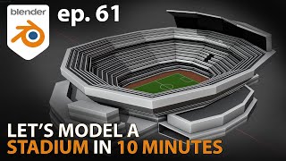 Lets model a STADIUM in 10 MINUTES  ep 61  Blender 291 [upl. by Columbus209]