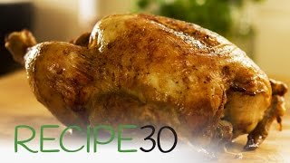 Secret to a perfect roast chicken  By RECIPE30com [upl. by Ande]