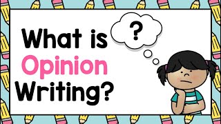 Opinion Writing What is Opinion Writing [upl. by Kariv]