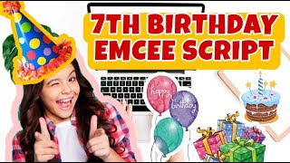 7TH BIRTHDAY EMCEE SCRIPT [upl. by Selene685]