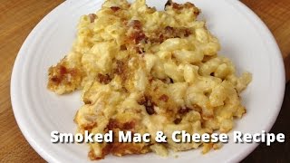 Smoked Mac amp Cheese Recipe  Macaroni amp Cheese on Smoker Malcom Reed HowToBBQRight [upl. by Enelime]