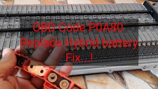 P0A80 Replace Hybrid battery  SOLVED [upl. by Ehrenberg]