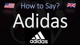 How to Pronounce Adidas CORRECTLY [upl. by Eirotal320]