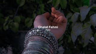 Ghalat Fehmi Slowed  Reverb [upl. by Barbara-Anne315]