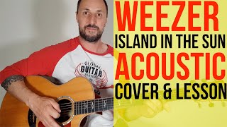 Weezer Island In The Sun Acoustic Tutorial [upl. by Lhamaj992]