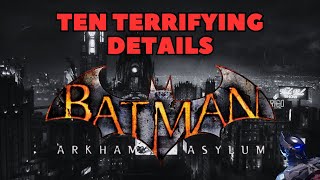 Ten TERRIFYING details in Batman ARKHAM ASYLUM… [upl. by Leilah336]