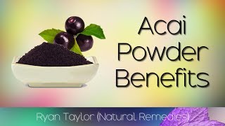 Acai Powder Benefits for Health [upl. by Aihtennek912]