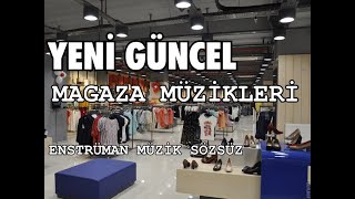 MAĞAZA MÜZİKLERİ [upl. by Armond118]