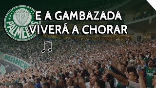 E A GAMBAZADA VIVERÁ A CHORAR ♪  Palmeiras [upl. by Liana]