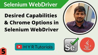 Desired Capabilities and Chrome Options in Selenium WebDriver [upl. by Biel]