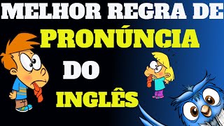 APRENDA a regra de PRONÚNCIA mais IMPORTANTE do INGLÊS [upl. by Byers]