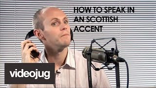 How To Speak With A Scottish Accent [upl. by Torbert134]