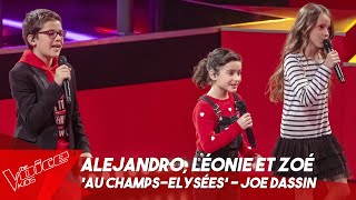 Alejandro Léonie et Zoé  Les Champs Elysées  Battles  The Voice Kids Belgique [upl. by Gale670]