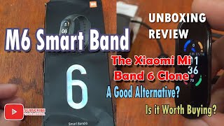 M6 Smartband Review Unboxing  Xiaomi Mi Band 6 Clone [upl. by Cato223]