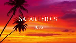 SAFAR LYRICS  JUSS [upl. by Mahmud76]