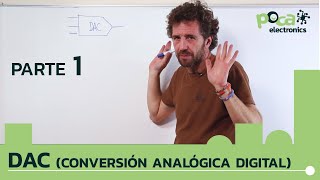 DAC conversor digitalanalógico PARTE 1 [upl. by Fenelia530]