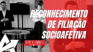 DIREITO DE FAMÍLIA Reconhecimento de filiação socioafetiva [upl. by Aura]