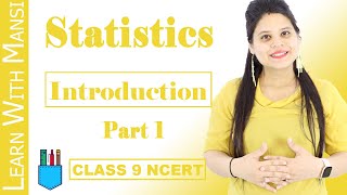 Class 9 Maths  Chapter 14  Introduction  Part 1  Statistics  NCERT [upl. by Pierson569]