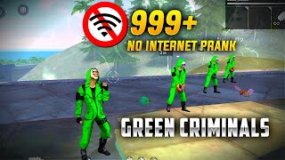 FUNNY GREEN CRIMINAL NO INTERNET PRANK CLASH SQUAD  GARENA FREE FIRE [upl. by Enaek993]