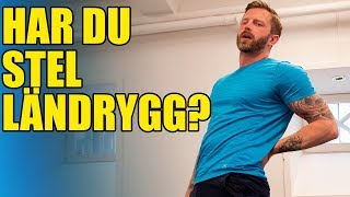 5 ÖVNINGAR FÖR STEL LÄNDRYGG [upl. by Ardnaxila]