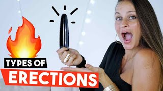 7 Types Of ERECTIONS 🚀amp What They Mean WOW [upl. by Idnar]