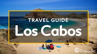 Los Cabos Vacation Travel Guide  Expedia [upl. by Codee830]