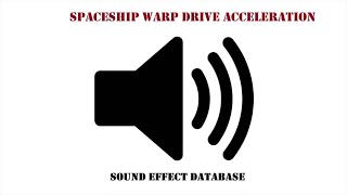 Spaceship Warp Drive Acceleration Sound Effect [upl. by Aylsworth]