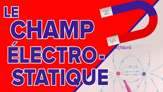 Le Champ Électrostatique  Mathrix [upl. by Romain]