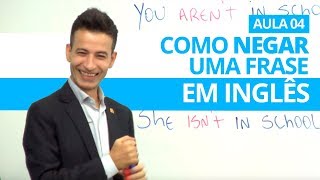 COMO NEGAR UMA FRASE EM INGLÊS  AULA 04 PROFESSOR KENNY [upl. by Arad]