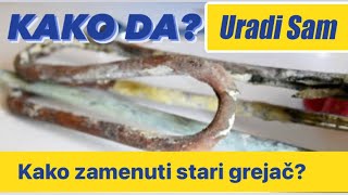 Zamena Starog Grejaca U Bojleru  URADI SAM [upl. by Mayworm]