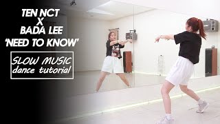 Ten NCT x Bada Lee Need to Know by Doja Cat Dance Tutorial by Kathleen Carm  Slow Music [upl. by Tebor]