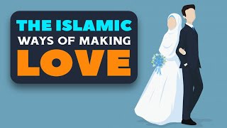 The Islamic Ways of Making Love  Animated [upl. by Ayalahs465]