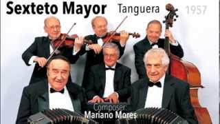 Tanguera  Sexteto Mayor  Tango Clásico [upl. by Naashar]