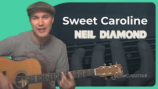 Sweet Caroline Guitar Lesson Neil Diamond [upl. by Kerrin]