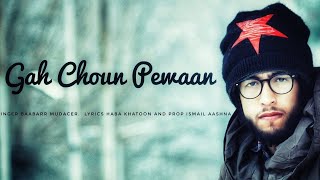 Kashmiri Song  Gah Choun Pewaan  Baabarr Mudacer  Haba Khatoon Ismail Aashna [upl. by Artapoelc]